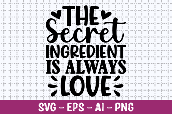 Download The Secret Ingredient is Always SVG - Svg Collection