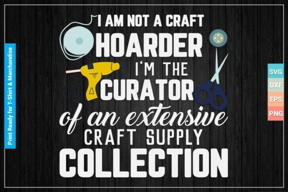 Download I’M CURATOR of an CRAFT SUPPLY SVG Files - Svg Collection