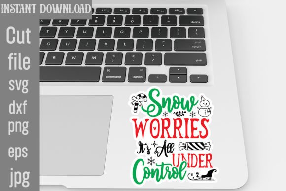 Download Snow Worries It's All Under Control SVG - Svg Collection